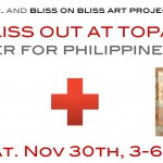 Bliss Out at Topaz! Fundraiser for Philippines Typhoon