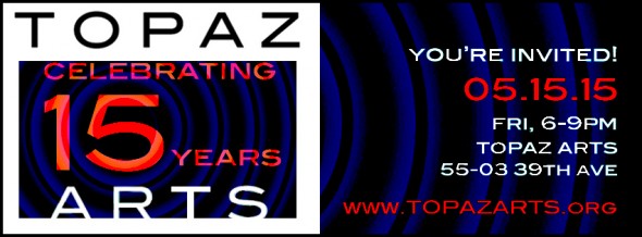 Celebrating Topaz Arts 15th Year